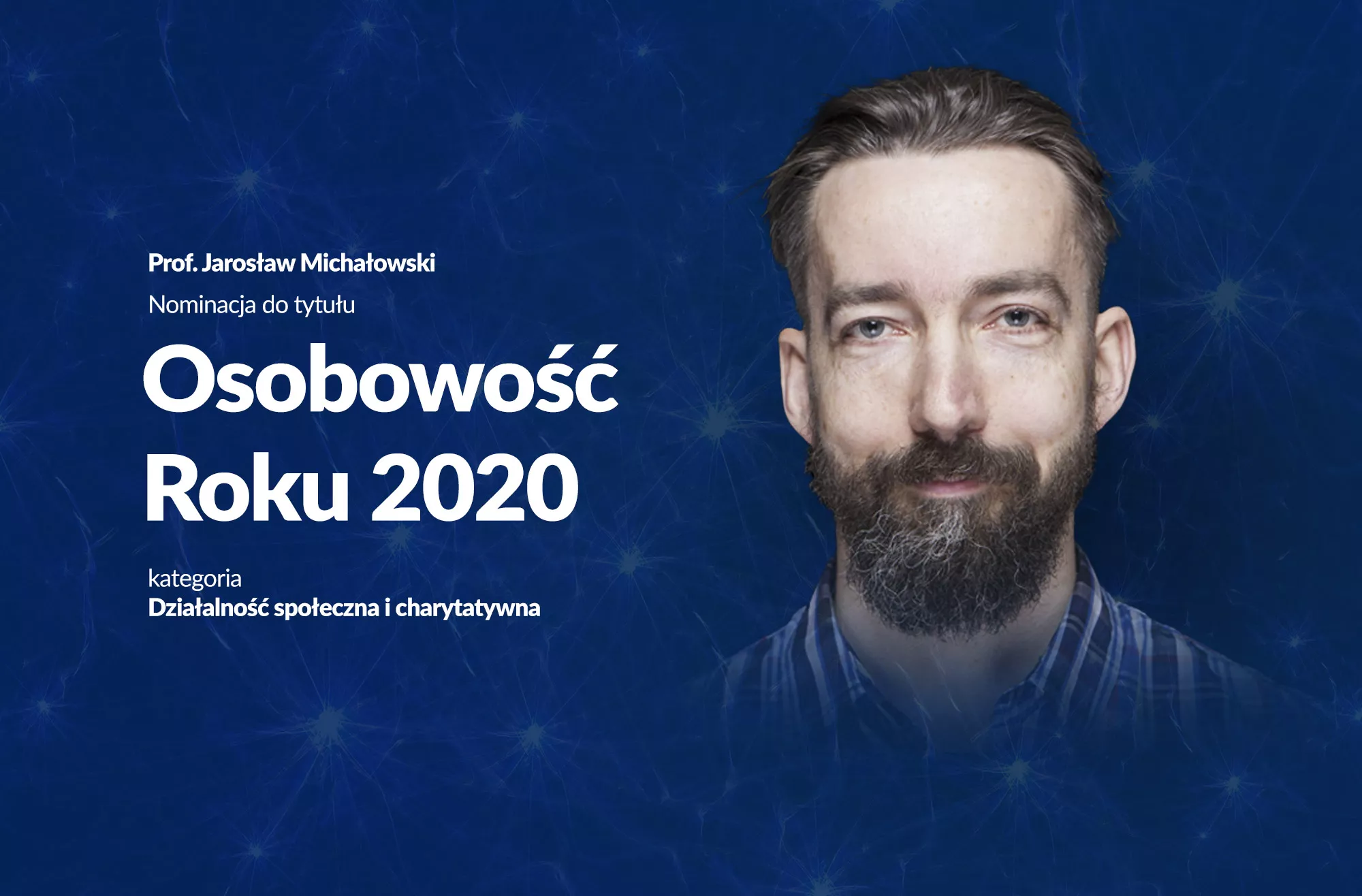Prof Jarosław Michałowski Nominowany Do Tytułu Osobowość Roku 2020 Uniwersytet Swps 1166