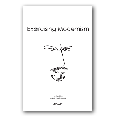 Exorcising modernism