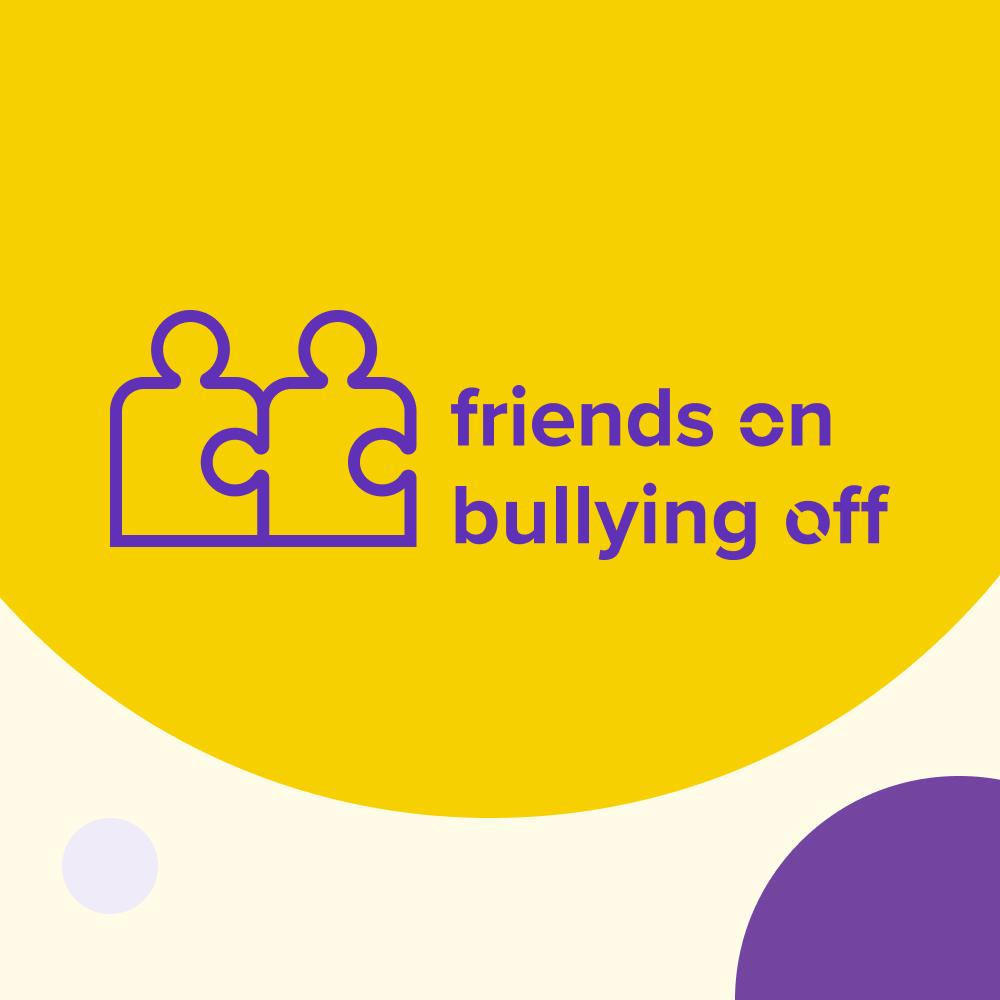Friends On / Bullying Off